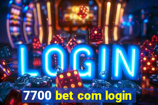 7700 bet com login